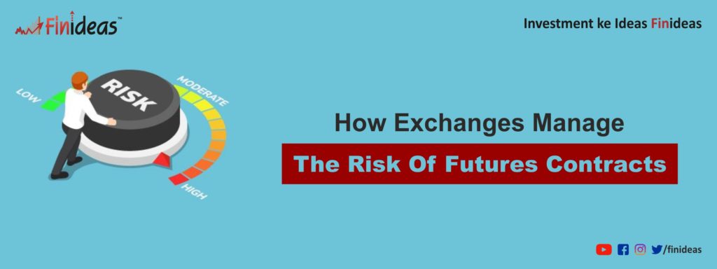 How exchanges manage Futures