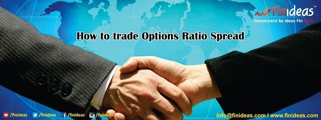 How to trade Options Ratio Spread