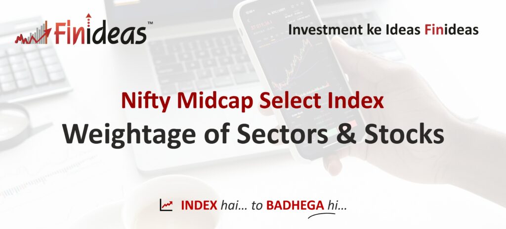 nifty-midcap-select-index-weightage-finideas