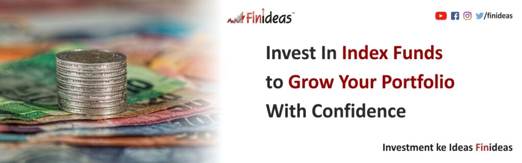 invest-index-fund-to-grow-your-portfolio-with-confidence-finideas