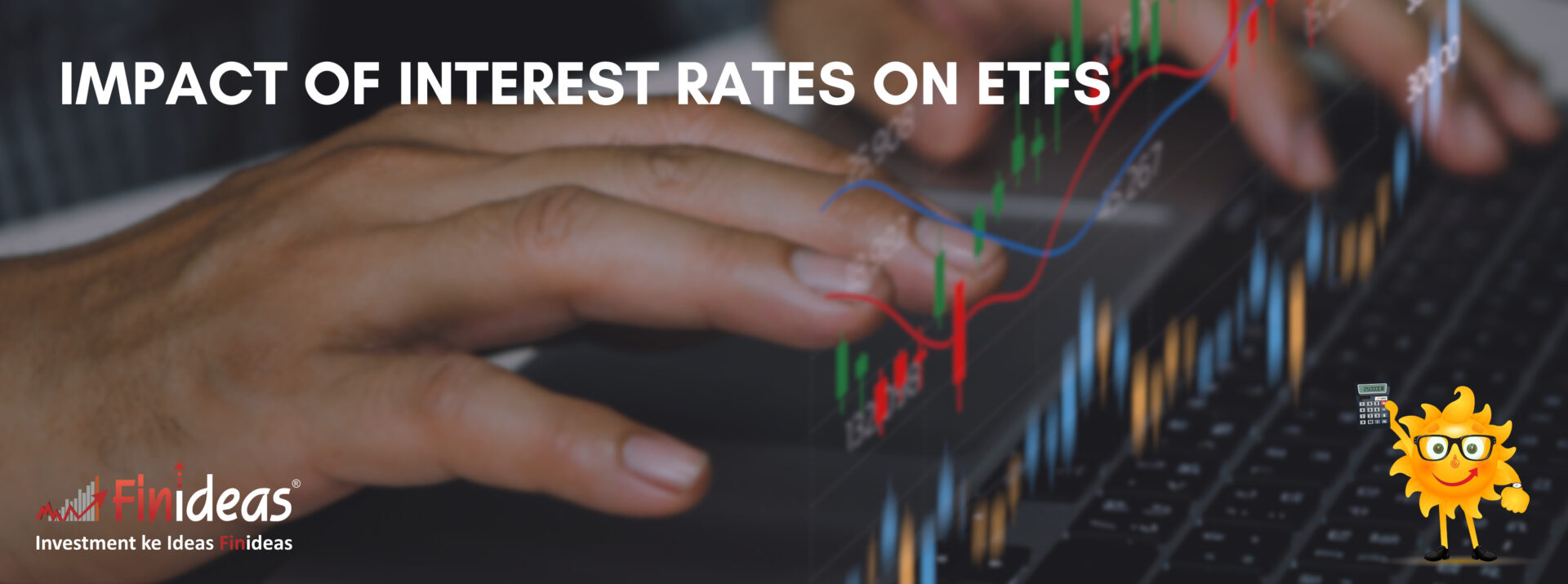 Impact of Interest Rates on ETFs