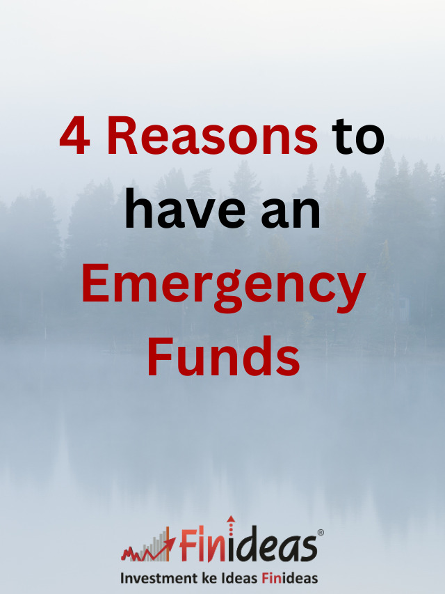 4 Reasons to have an Emergency Funds