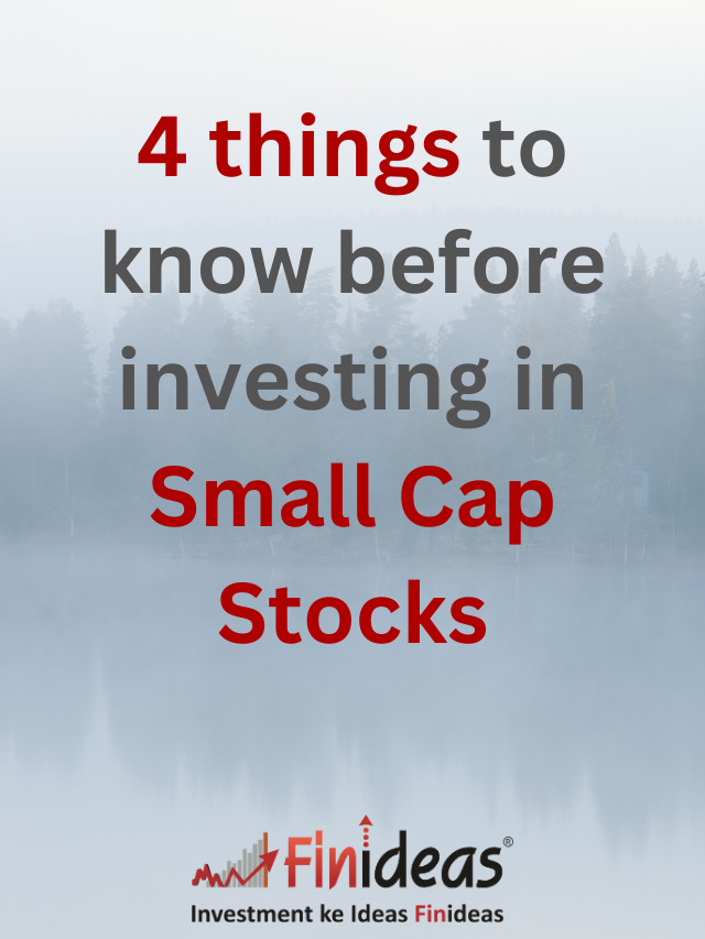 4 things to know before investing in Small Cap Stocks