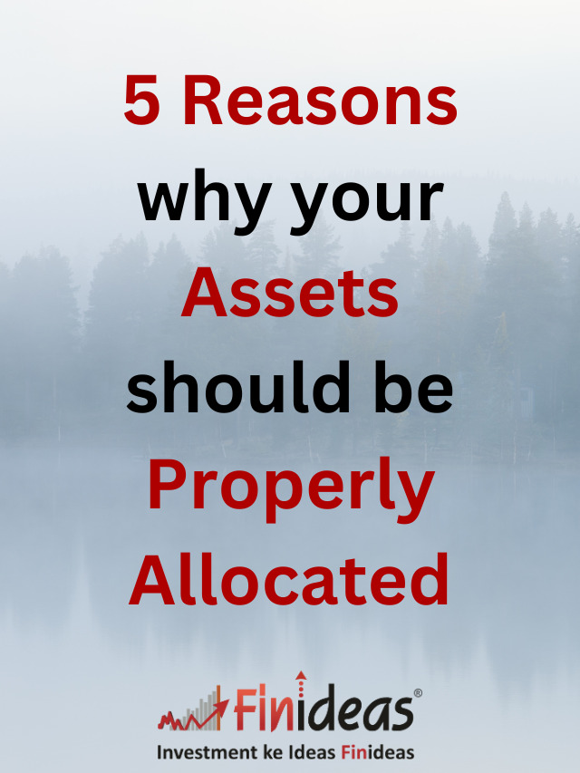 5 Reasons why your Assets should be Properly Allocated