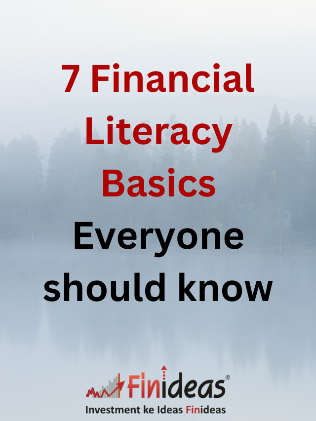 7 Financial Literacy Basics Everyone should know