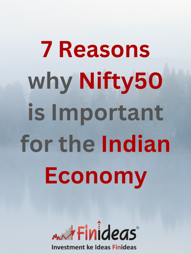 7 Reasons why Nifty50 is Important for Indian Economy