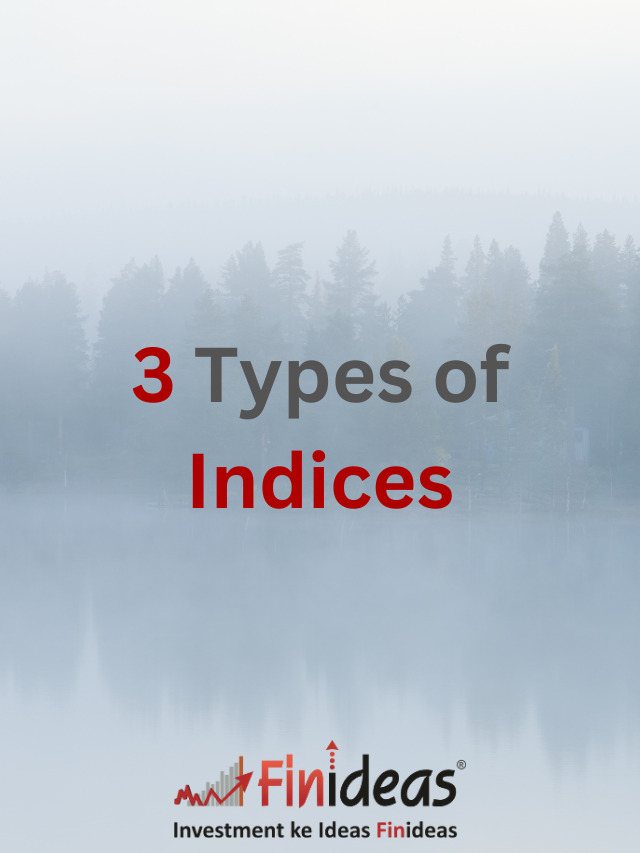 The 3 Types of Indices