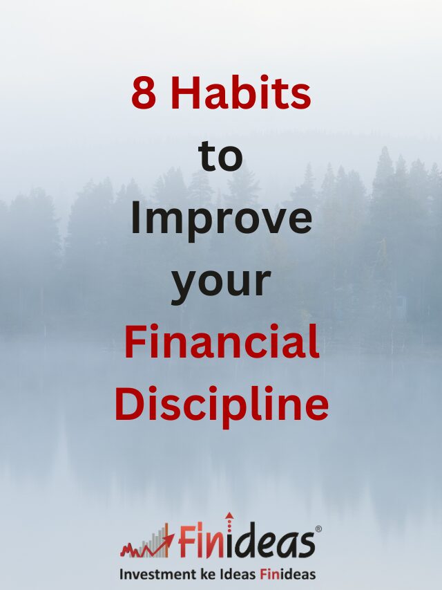 8 Habits to Improve your Financial Discipline