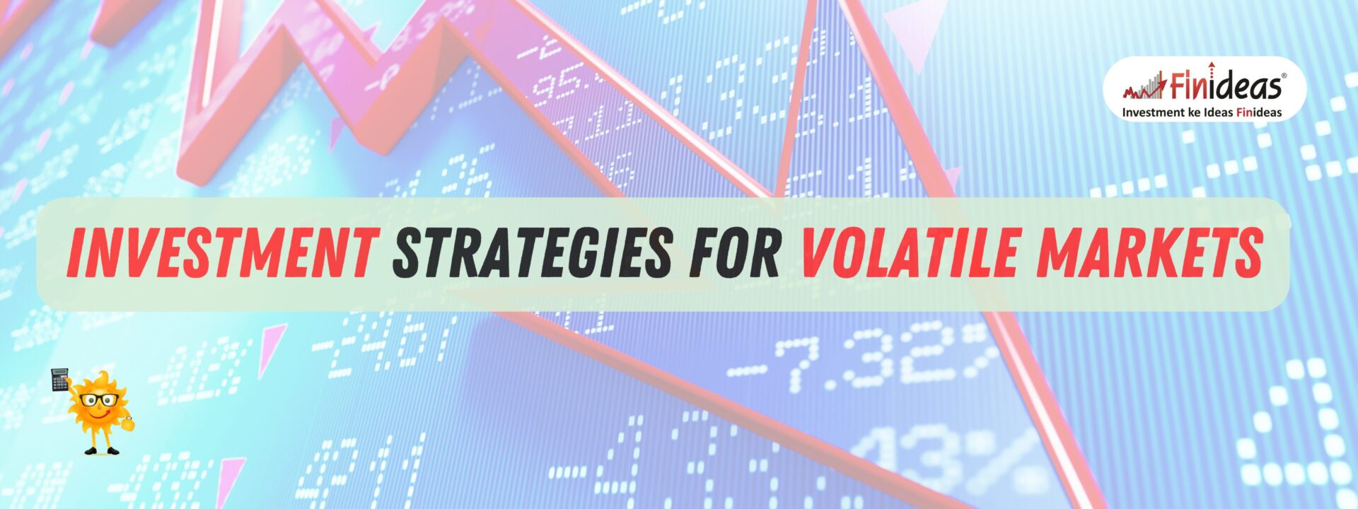 Investment Strategies for Volatile Markets