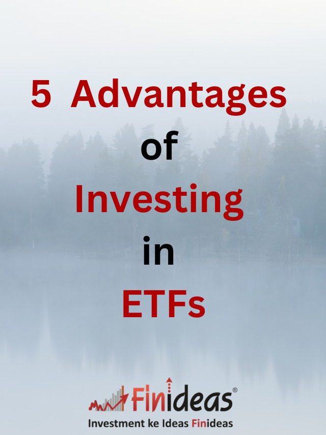 5 Advantages of Investing in ETFs