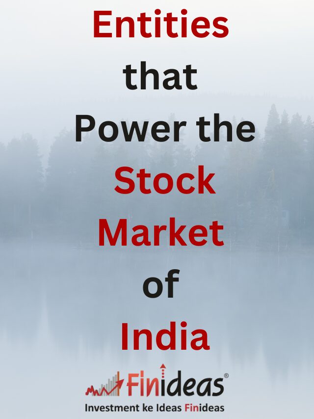 Entities that Power the Stock Market of India