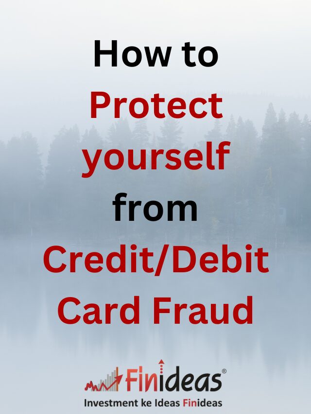 How to Protect yourself from Credit/Debit Card Fraud