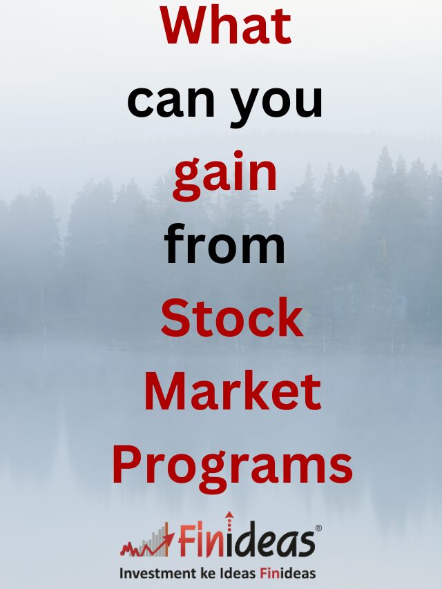 What can you gain from Stock Market Programs