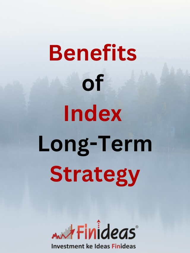 Benefits of Index Long-Term Strategy