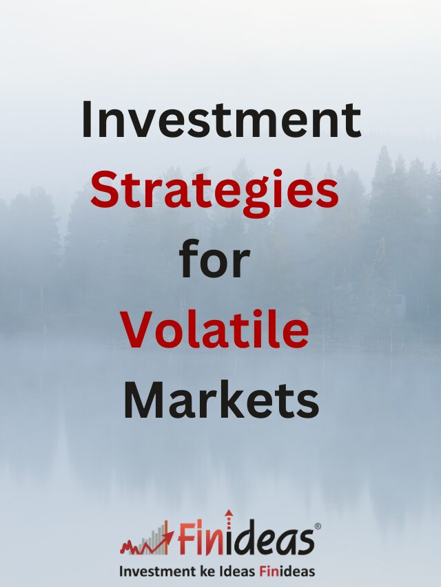 Investment Strategies for Volatile Markets