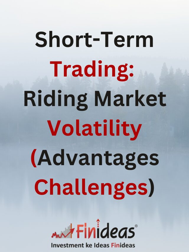 Short-Term Trading: Riding Market Volatility