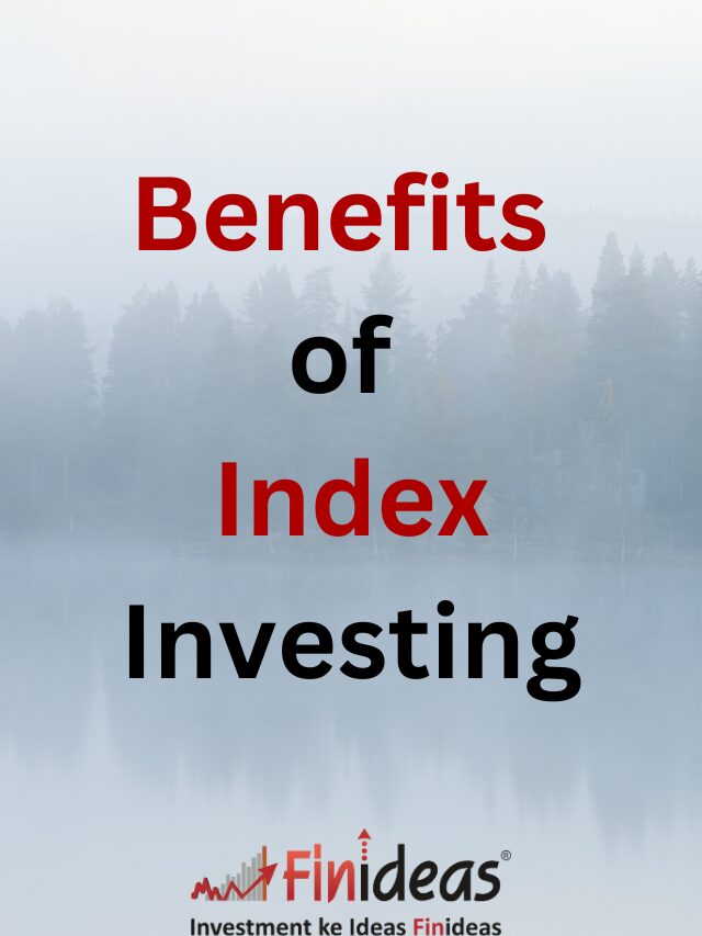 Benefits of Index Investing