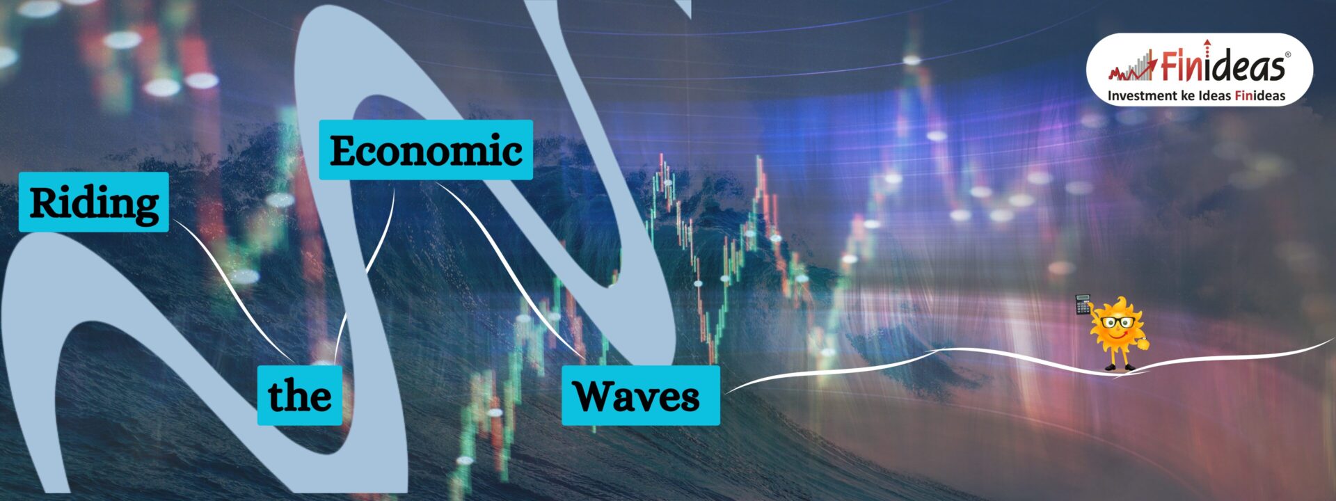 What it’s Like Riding the Economic Waves?