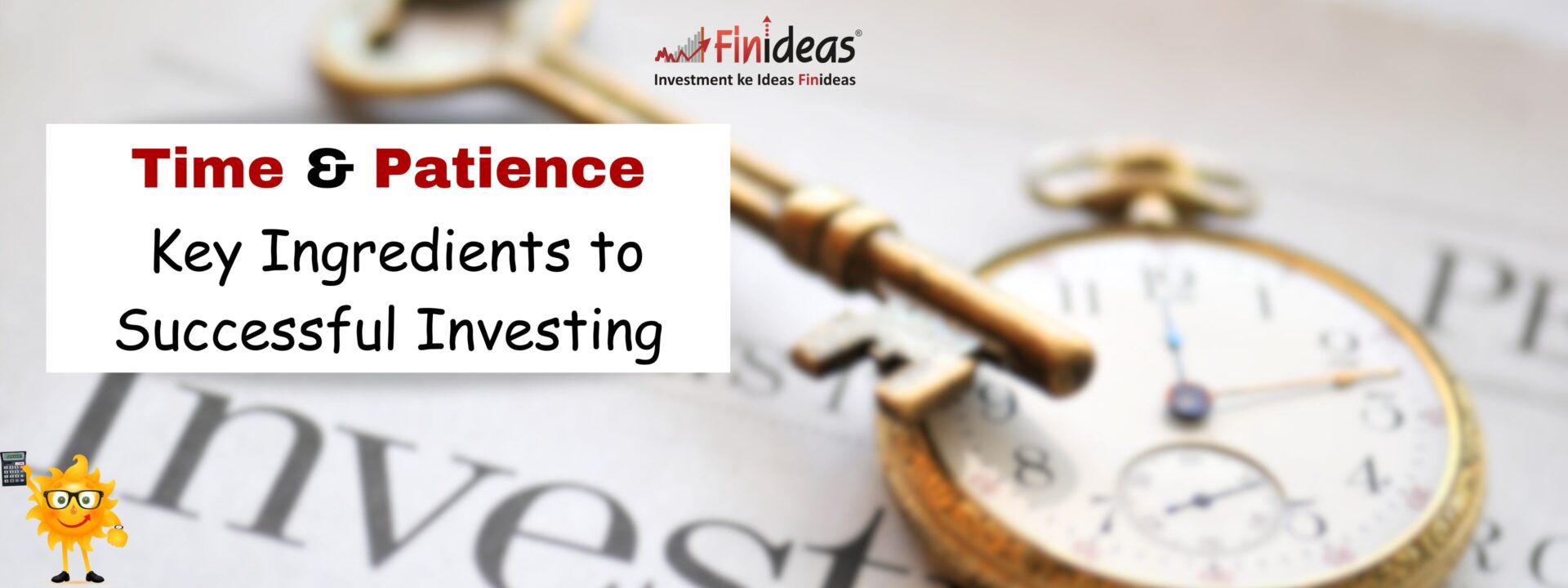 Time and Patience: The Key Ingredients to Successful Investing