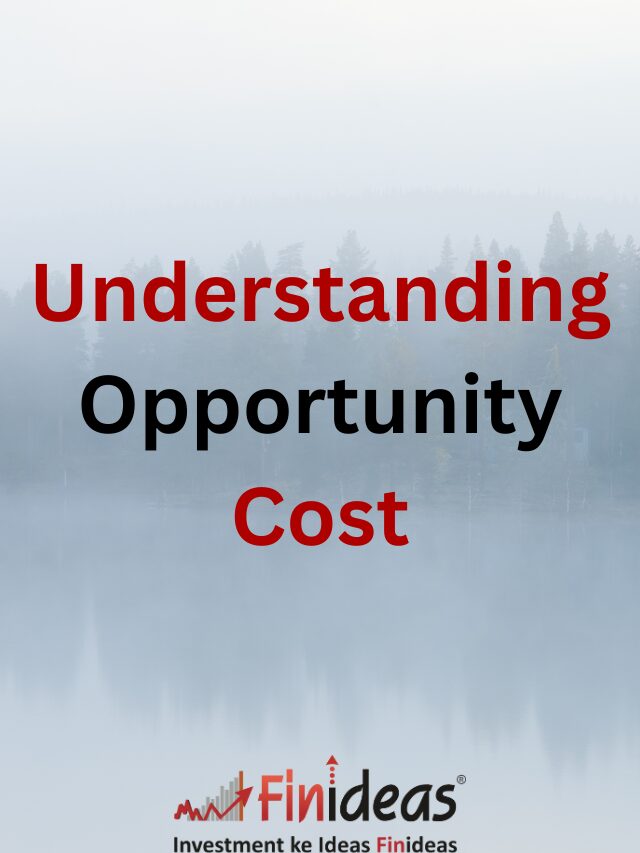 Understanding Opportunity Cost