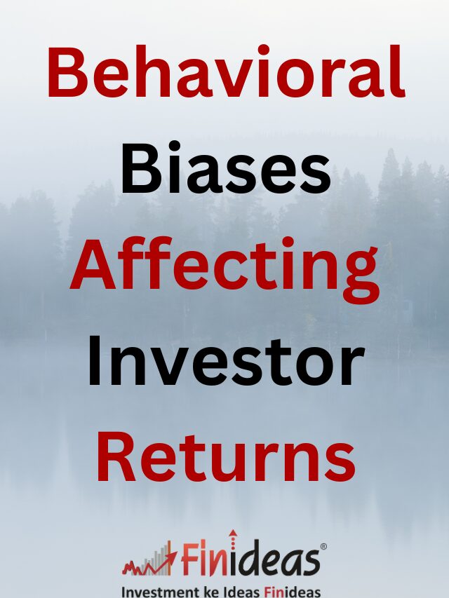 Behavioral Biases Affecting Investor Returns