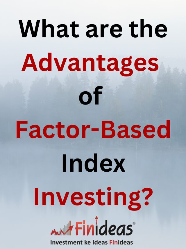 What are the Advantages of Factor-Based Index Investing?