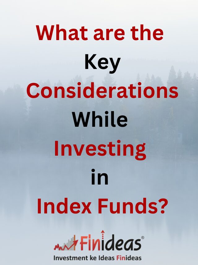 What are the Key Considerations While Investing in Index Funds?