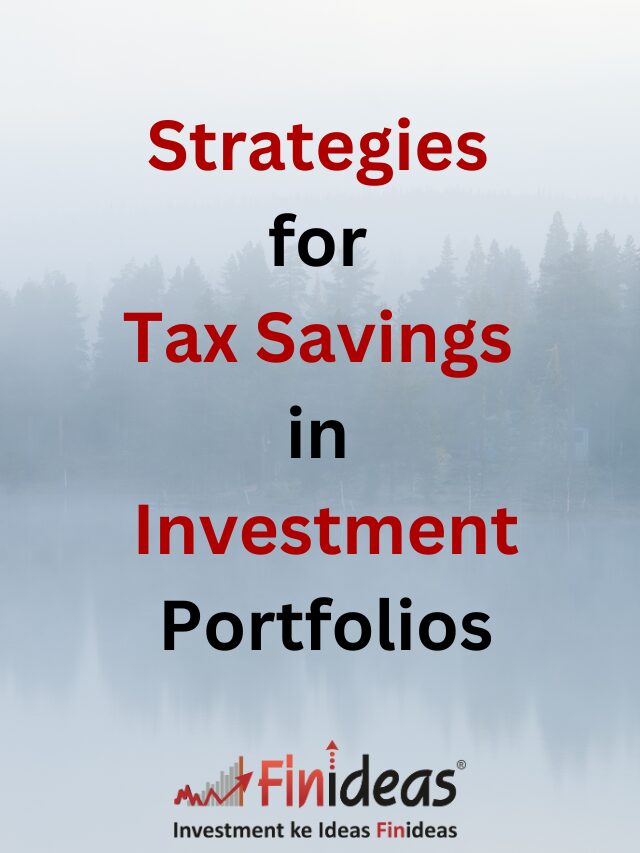 Strategies for Tax Savings in Investment Portfolios