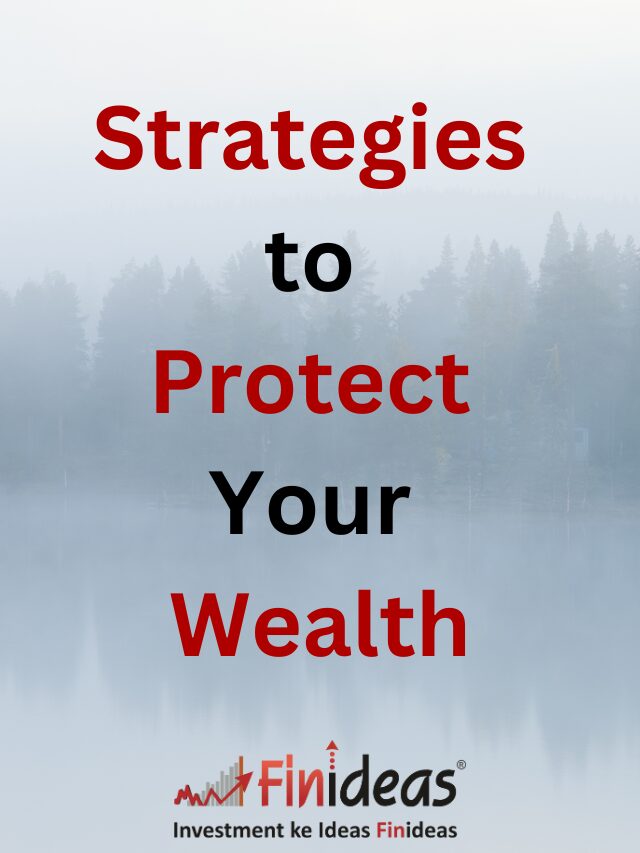 Strategies to Protect Your Wealth