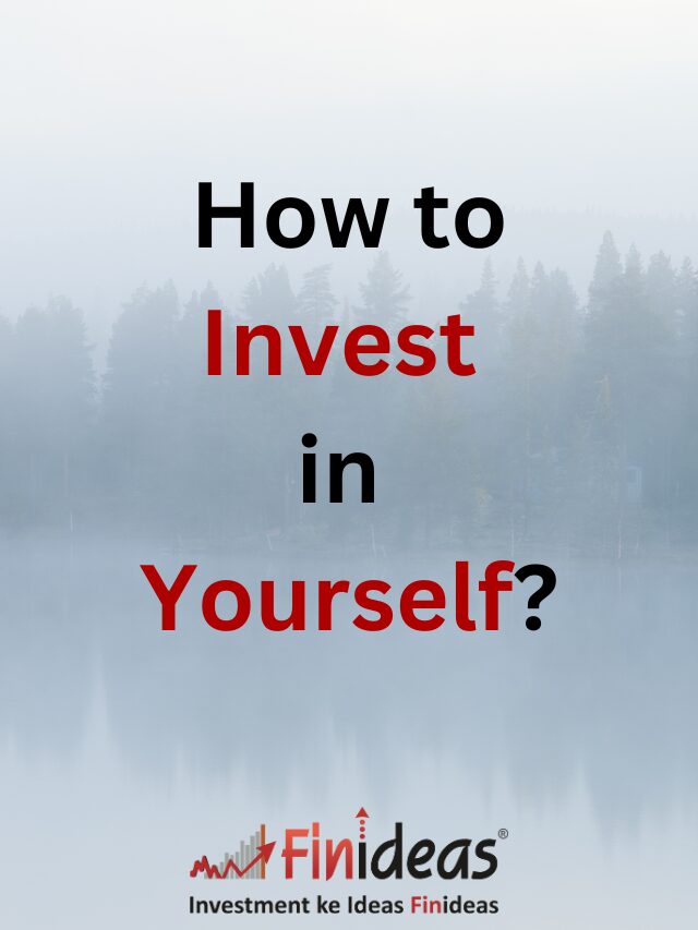 How to Invest in Yourself?