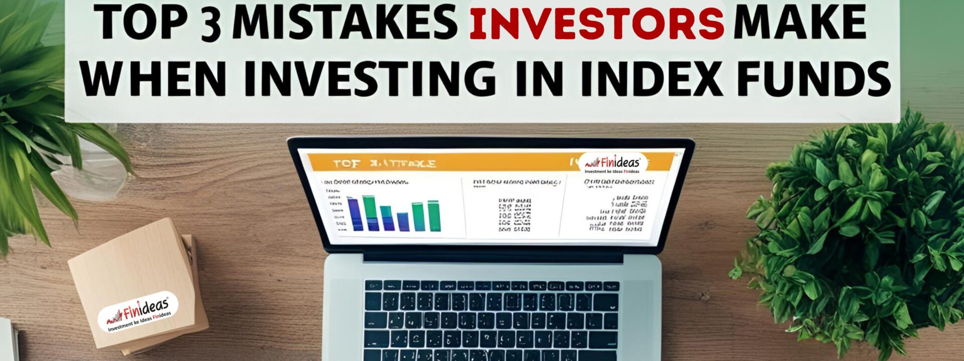 Top 3 Mistakes Investors Make When Investing in Index Funds