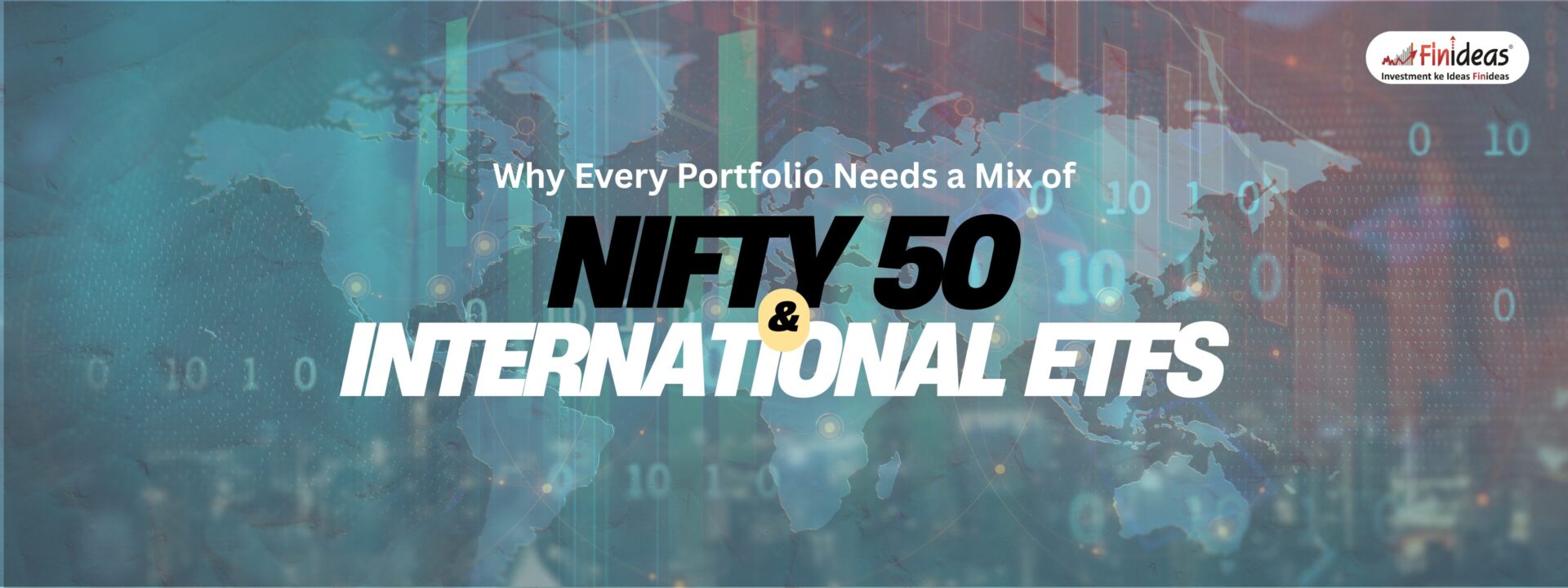Why Every Portfolio Needs a Mix of NIFTY 50 and International ETFs